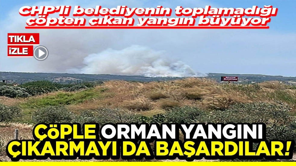 CHP’li belediyenin toplamadığı çöplükte çıkan yangın makilik alana sıçradı