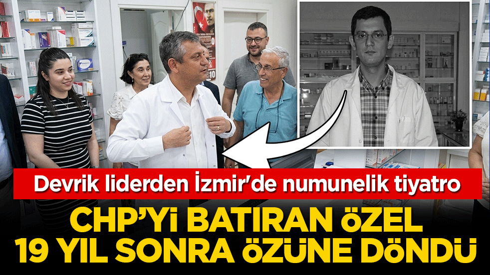 CHP’yi batıran Özel, 19 yıl sonra özüne döndü! Devrik liderden İzmir'de numunelik tiyatro