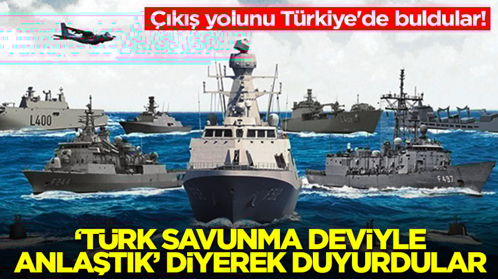 Çıkış yolunu Türkiye'de buldular! 'Türk savunma devi ile anlaştık' diyerek dünyaya duyurdular