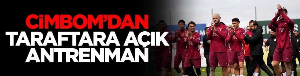Cimbom’dan taraftara açık antrenman
