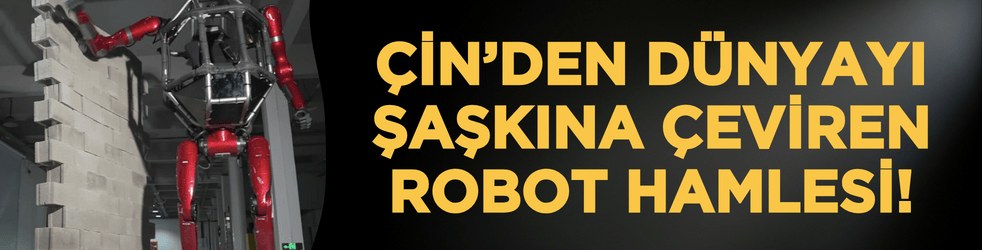Çin’den dünyayı şaşkına çeviren robot hamlesi