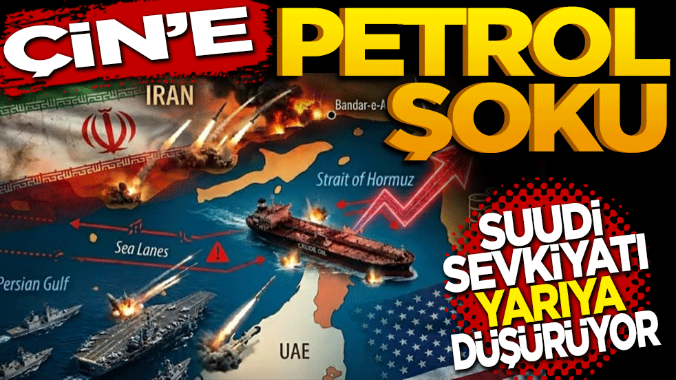 Çin'e petrol şoku: Suudi sevkiyatı yarıya düşüyor