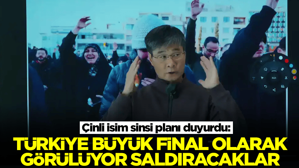 Çinli isim sinsi planı duyurdu: Türkiye büyük final olarak görülüyor, saldıracaklar
