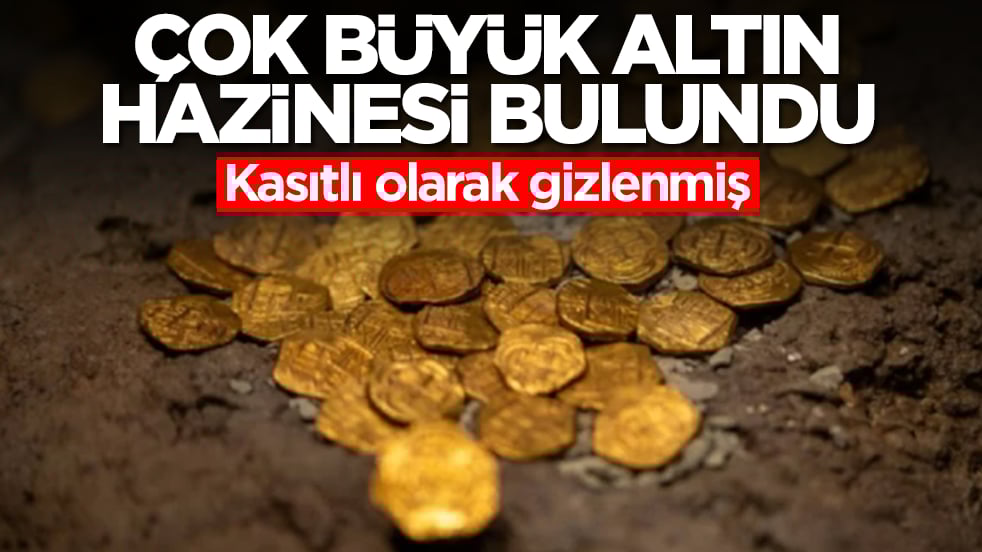 Çok büyük altın hazinesi bulundu: Kasıtlı olarak gizlenmiş