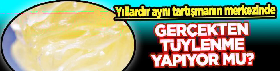 Çok konuşulacak bir tartışma konusu daha! Vazelin tüylenme yapar mı?