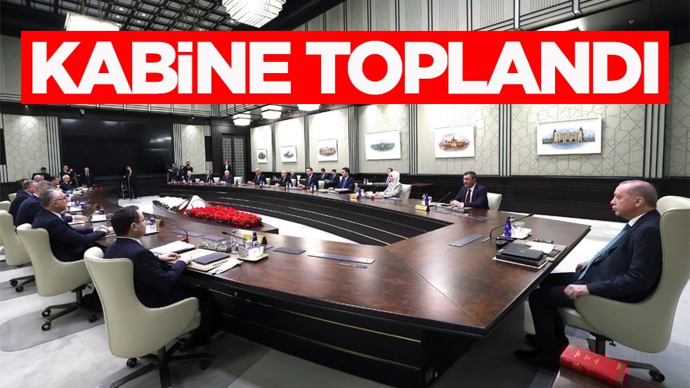 Cumhurbaşkanlığı Kabinesi toplandı