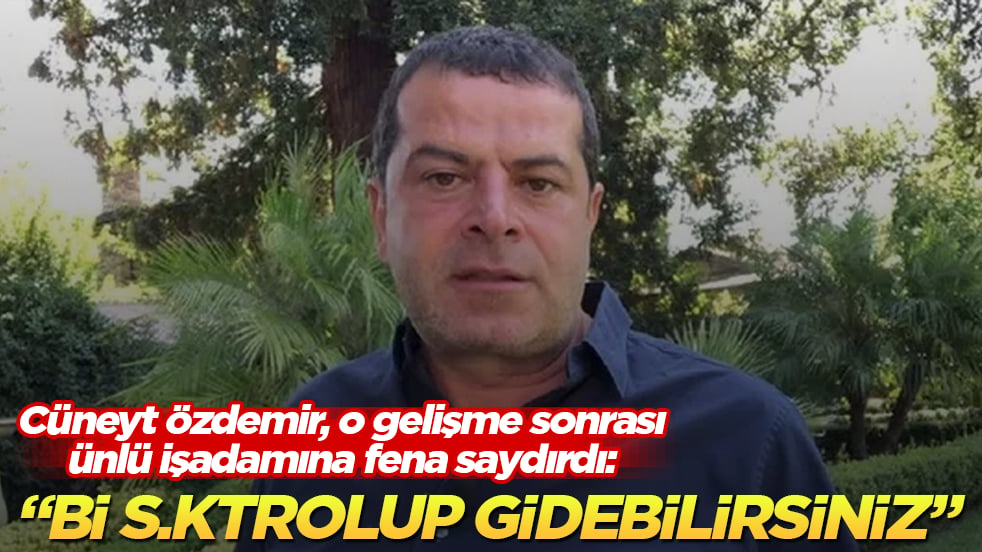 Cüneyt Özdemir, o gelişme sonrası ünlü işadamına fena saydırdı: "Bi s.ktrolup gidebilirsiniz" 