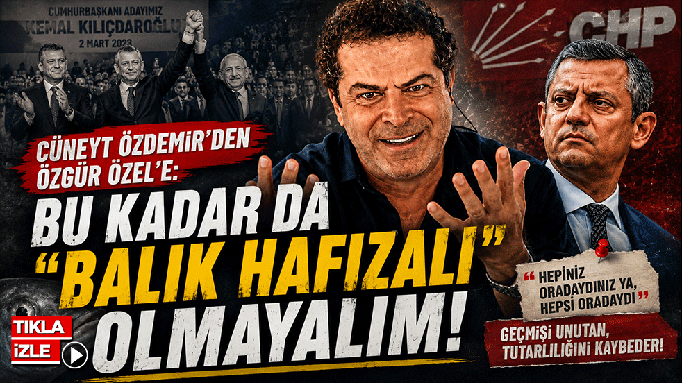 Cüneyt Özdemir'den Siyasi "Balık Hafıza" Eleştirisi