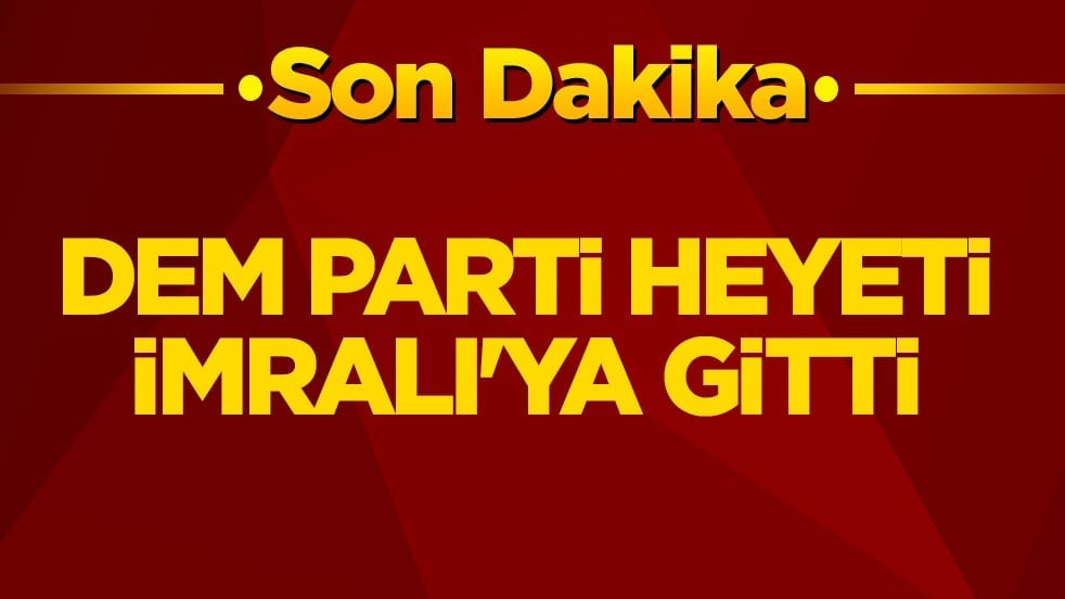 DEM Parti heyeti İmralı’ya gitti