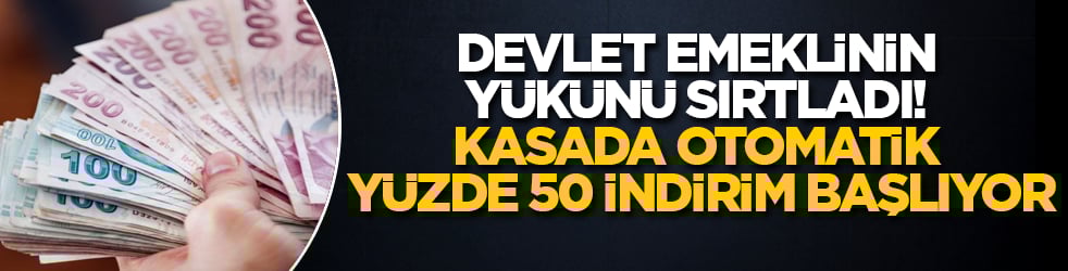 Devlet emeklinin yükünü sırtladı! Kasada otomatik yüzde 50 indirim başlıyor