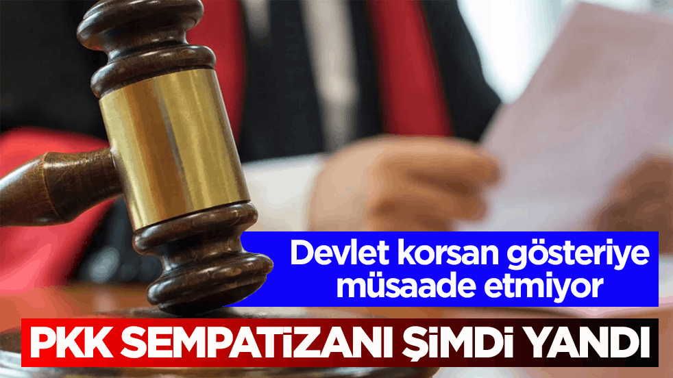 Devlet korsan gösteriye müsaade etmiyor! PKK sempatizanı şimdi yandı