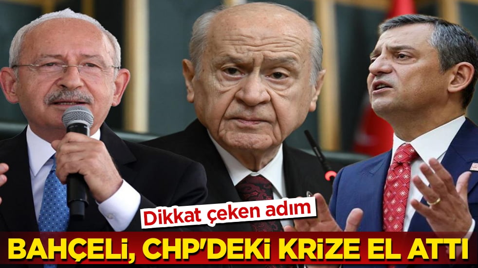Dikkat çeken adım! Bahçeli, CHP'deki krize el attı 