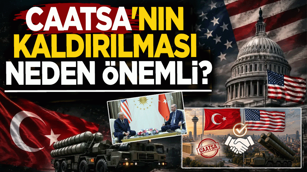 Dikkat çeken analiz: CAATSA’nın kaldırılması Türkiye için neden önemli?