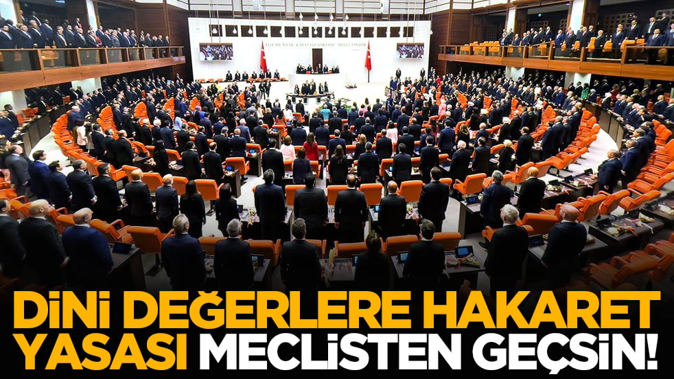Dini değerlere hakaret yasası meclisten geçsin!