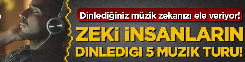 Dinlediğiniz müzik zekanızı ele veriyor: İşte zeki insanların dinlediği 5 müzik türü!