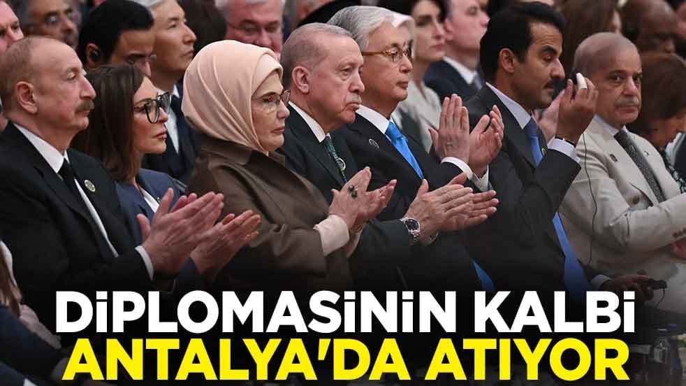 Diplomasinin kalbi Antalya'da atıyor