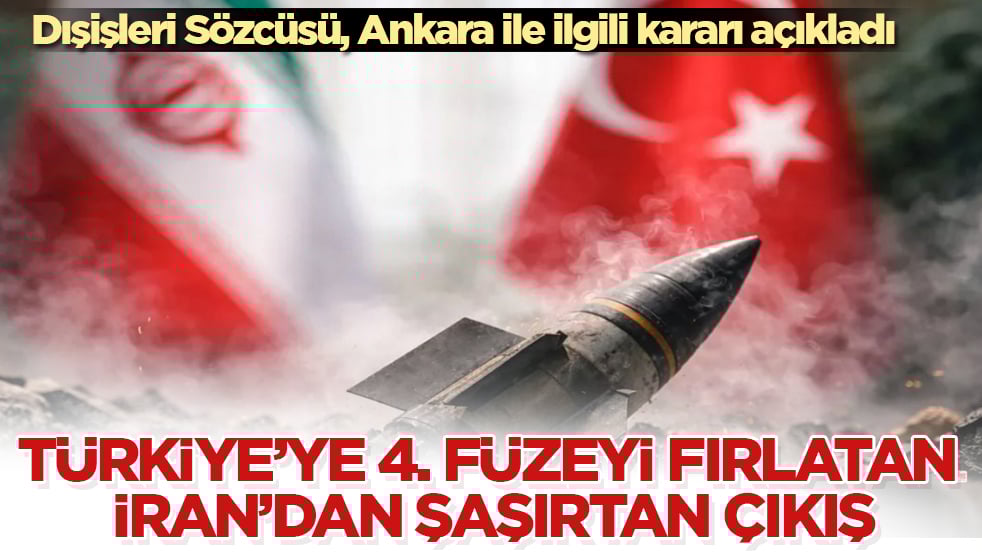 Dışişleri Sözcüsü, Ankara ile ilgili kararı açıkladı! Türkiye’ye 4. füzeyi fırlatan İran’dan şaşırtan çıkış