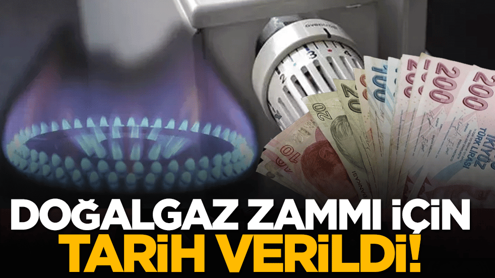 Doğalgaz zammı için tarih verildi! İşte son açıklamalar...