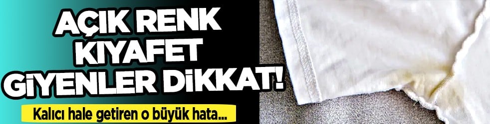 Doğru ürün, pratik temizlik.. Açık renk kıyafet giyenler dikkat! O büyük hata...