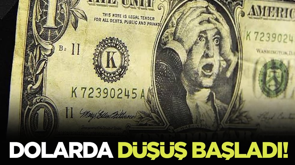Dolarda düşüş başladı!