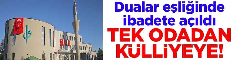 Dualar eşliğinde ibadete açıldı! Tek odadan külliyeye