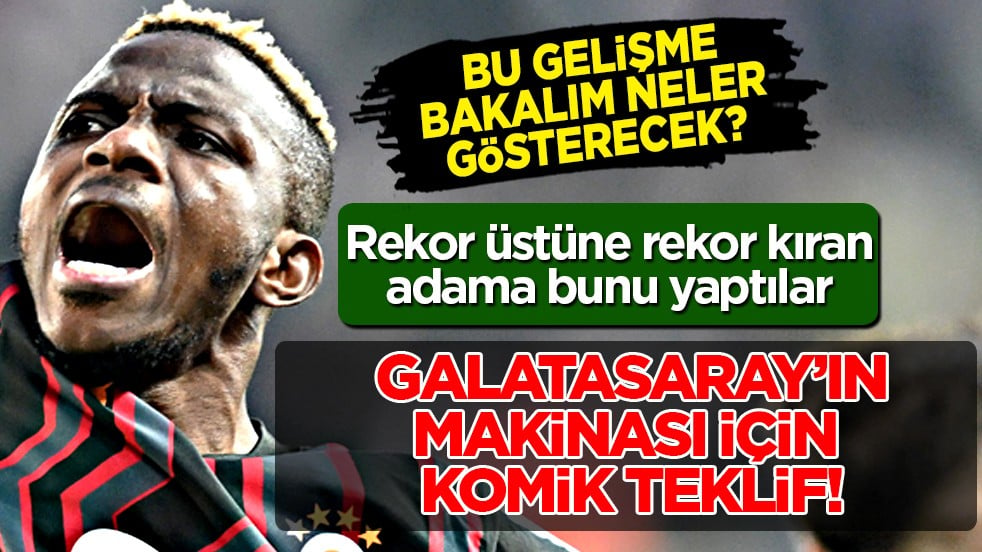 Dünya devi Osimhen için komik transfer teklifinde bulundu: Galatasaray ciddiye almadı