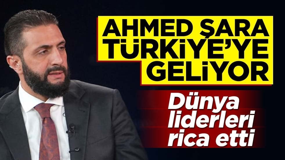 Dünya liderleri görüşmek istedi! Şara Türkiye'ye geliyor