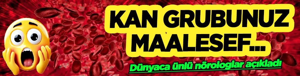 Dünyaca ünlü nörologlar açıkladı: A kan grubuna sahip iseniz: Yaşamı tehdit eden gizli felç riskinizi...
