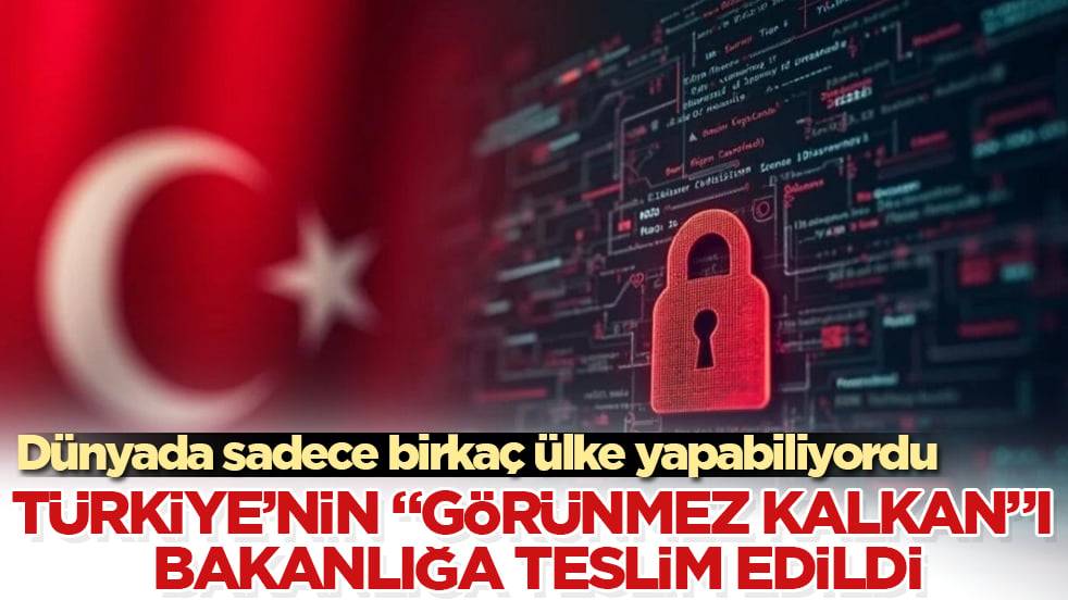 Dünyada sadece birkaç ülke yapabiliyordu! Türkiye’nin "görünmez kalkan"ı bakanlığa teslim edildi