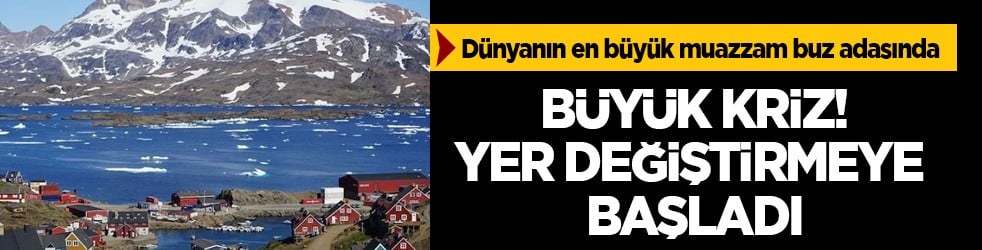 Dünyanın en büyük muazzam buz adasında kriz: Bir anda yer değiştirmeye başladı! Kaynağı henüz keşfedilmemiş 