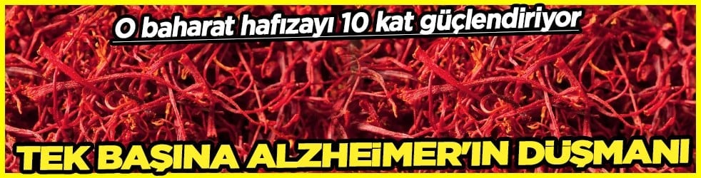 Dünyanın en pahalı baharatı üstelik: O baharat hafızayı 10 kat güçlendiriyor: Alzheimer'ın düşmanı