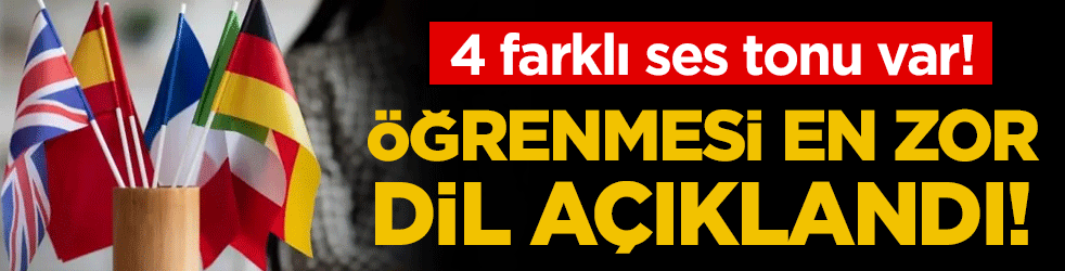 Dünyanın en zor öğrenilen dili belli oldu! 4 farklı ses tonu var!