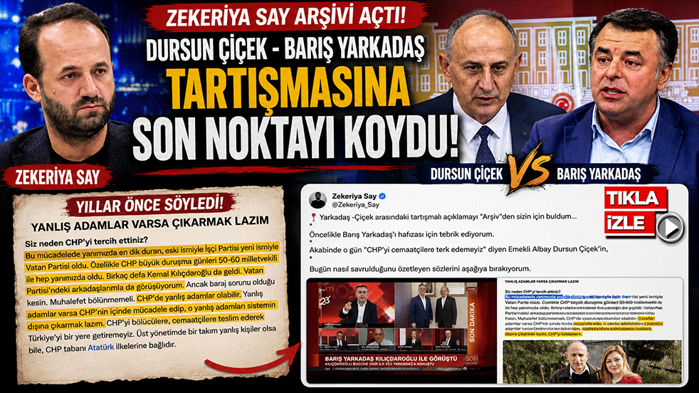 Dursun Çiçek Barış Yarkadaş tartışmasına Zekeriya Say son noktayı koydu