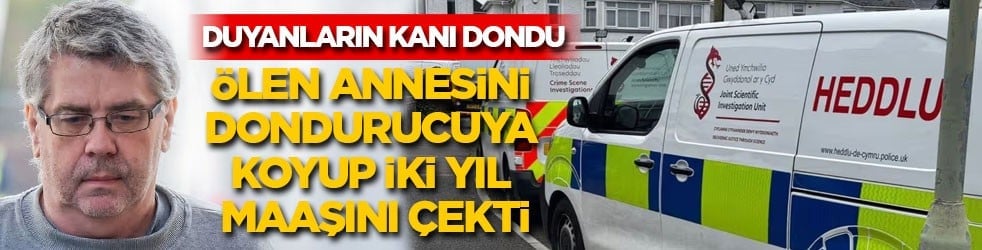Duyanların kanı dondu: Ölen annesini dondurucuya koyup iki yıl maaşını çekti