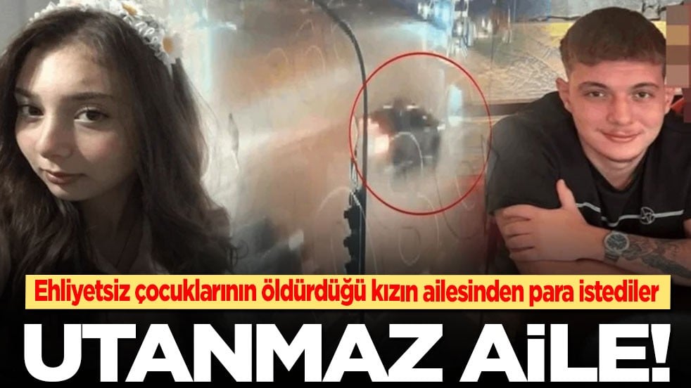 Ehliyetsiz çocuklarının yaya geçidinde öldürdüğü kızın ailesinden kaporta parası istediler: Utanmaz aile!