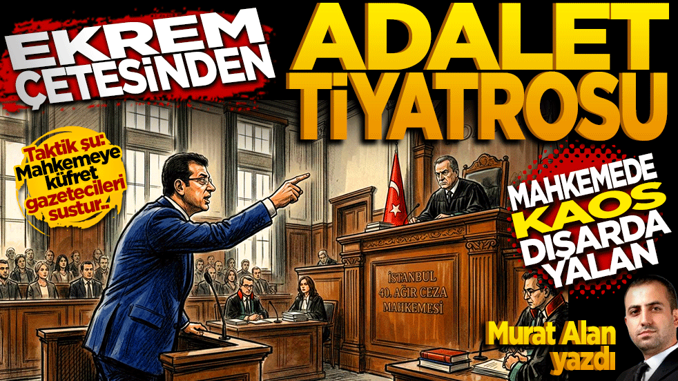 ‘Ekrem Çetesi’nden adalet tiyatrosu: Mahkemede kaos, dışarıda yalan!