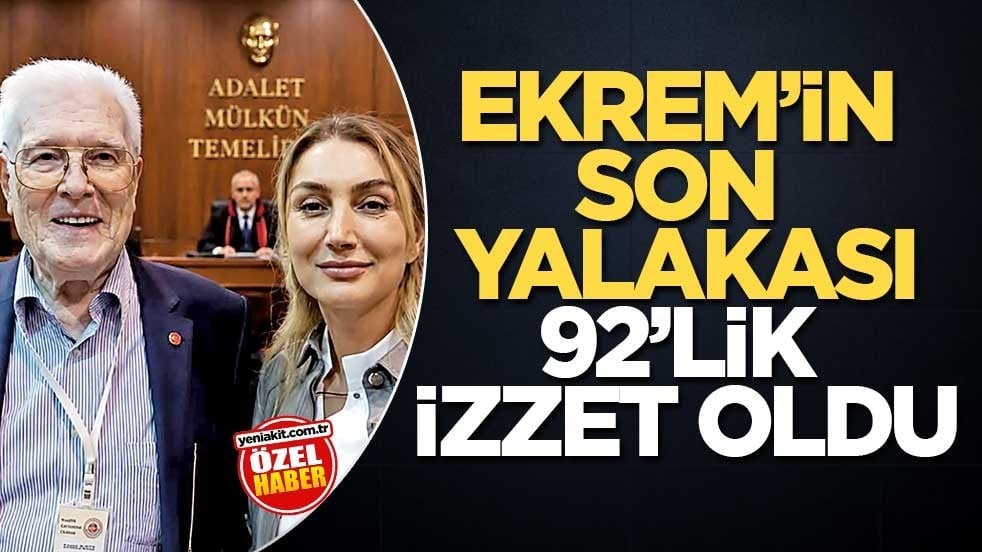 Ekrem’in son yalakası 92’lik İzzet oldu