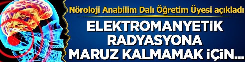 Elektromanyetik radyasyona maruz kalmamak için elektrikli cihazların... Bu sese duyarsız kalmayın!