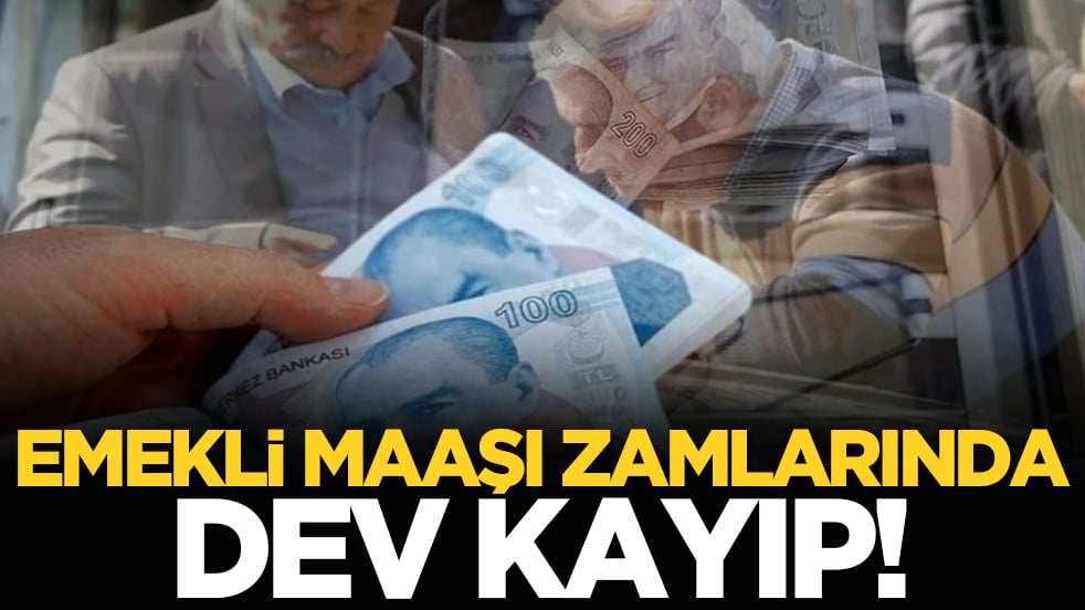 Emekli maaşı zamlarında dev kayıp!