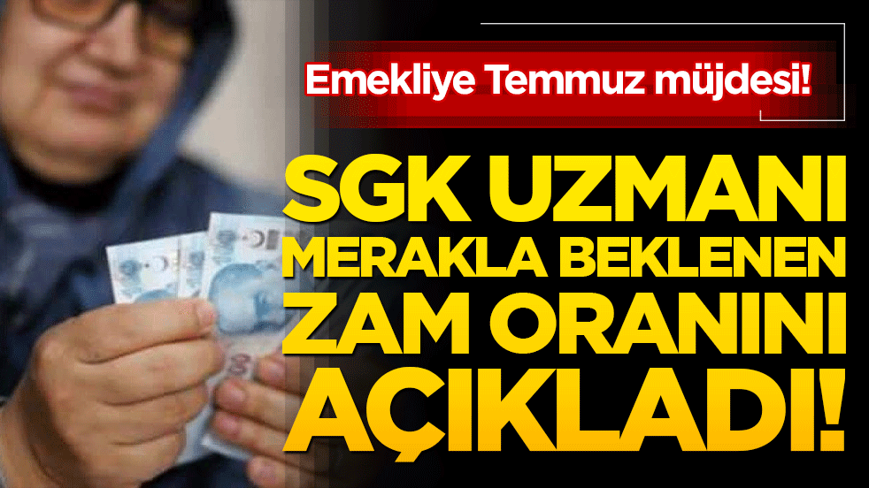 Emekliye Temmuz müjdesi! Özgür Erdursun merakla beklenen zam oranını açıkladı!