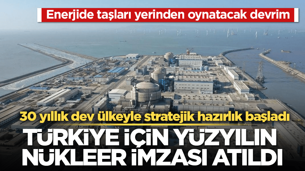 Enerjide taşları yerinden oynatacak devrim! Türkiye için yüzyılın nükleer imzası atıldı: 30 yıllık dev ülkeyle stratejik hazırlık başladı