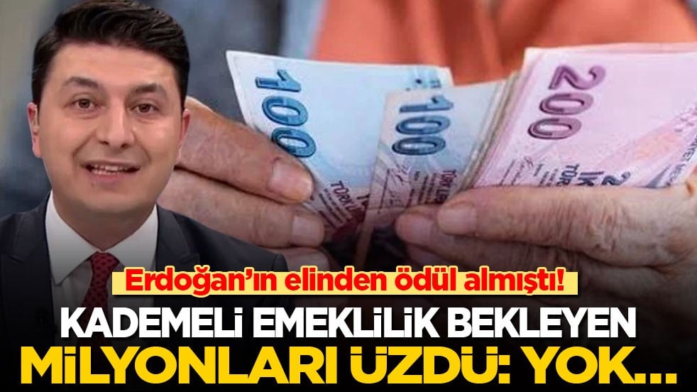 Erdoğan’ın elinden ödül almıştı! Kademeli emeklilik bekleyen milyonları üzdü: Yok…