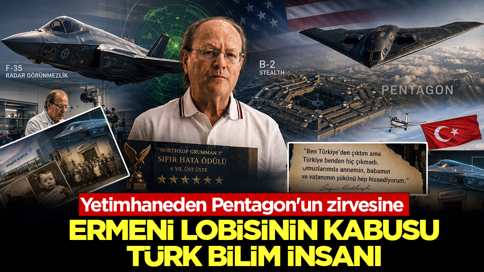 Ermeni Lobisinin kâbusu Türk bilim insanı: Yetimhaneden Pentagon'un zirvesine! B-2 ve F-35’ler için ABD devlerini dize getirdi