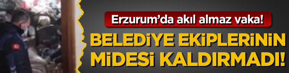 Erzurum'da akıl almaz olay: Bir evden 25 ton çöp çıktı!