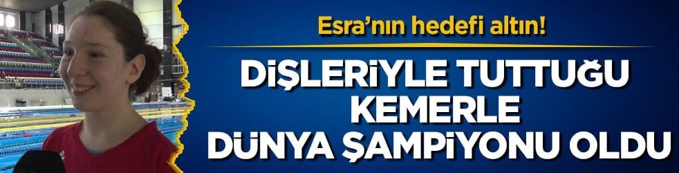 Esra’nın hedefi altın! Dişleriyle tuttuğu kemerle dünya şampiyonu oldu