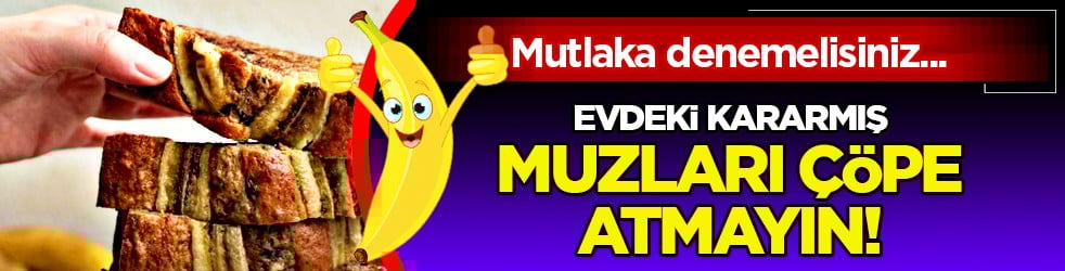Evdeki kararmış muzları çöpe atmayın! İşte enfes banana bread tarifi: Mutlaka deneyin...
