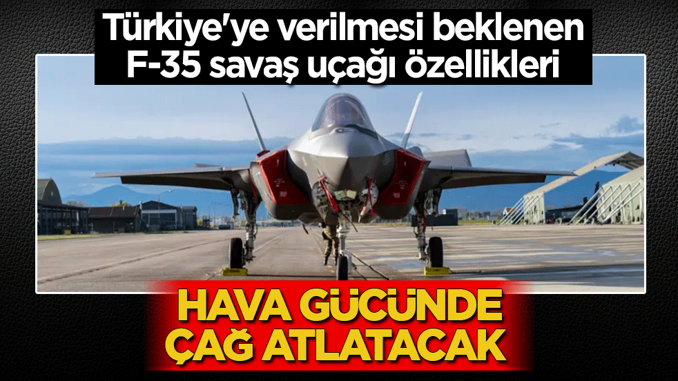 F-35 savaş uçağı özellikleri nelerdir, fiyatı ne kadar ve menzili kaç km? Türkiye'ye F-35 verilecek mi?