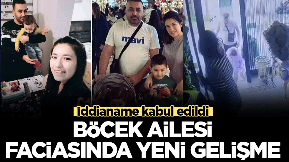 Fatih'teki Böcek ailesi faciasında yeni gelişme: İddianame kabul edildi