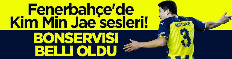 Fenerbahçe'de Kim Min Jae sesleri! Bonservisi belli oldu