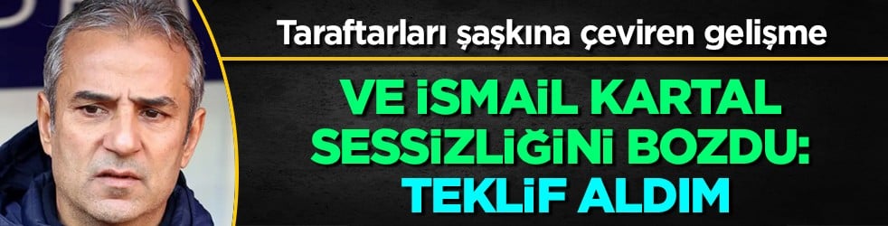 Fenerbahçeliler bu cevabı bekliyordu: Ve İsmail Kartal sessizliğini bozdu: Teklif aldım